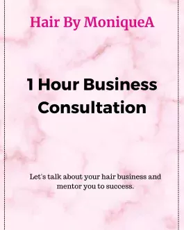 Hair by MoniqueA 1 Hour Consultation